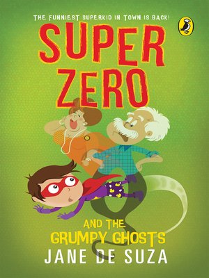 cover image of Super Zero and the Grumpy Ghosts
